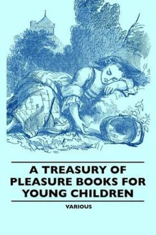 Cover of A Treasury Of Pleasure Books For Young Children