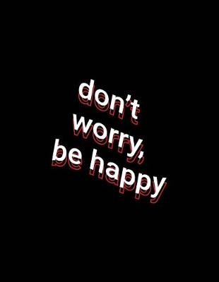 Book cover for don't worry, be happy