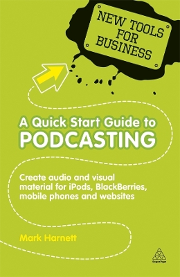 Cover of A Quick Start Guide to Podcasting