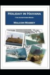 Book cover for Holiday in Havana - The Adventures Begin