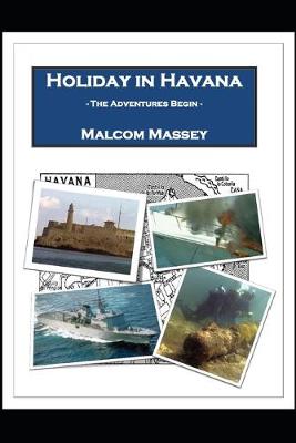 Cover of Holiday in Havana - The Adventures Begin