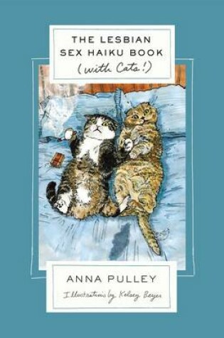 Cover of The Lesbian Sex Haiku Book (with Cats!)