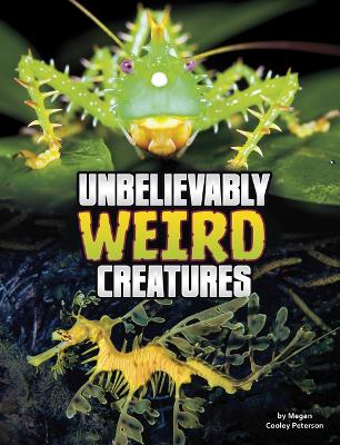 Book cover for Unbelievably Weird Creatures