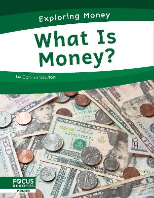 Book cover for Exploring Money: What is Money?