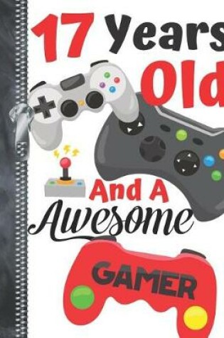 Cover of 17 Years Old And A Awesome Gamer