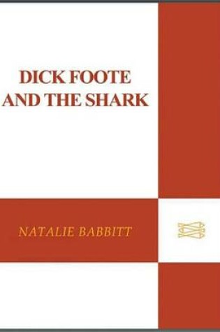 Cover of Dick Foote and the Shark