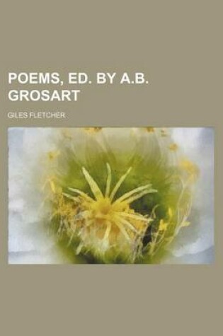 Cover of Poems, Ed. by A.B. Grosart