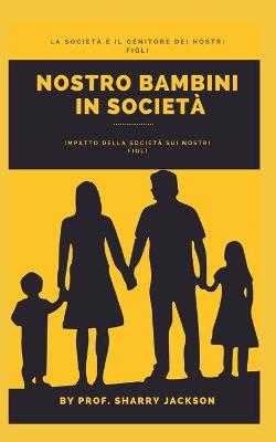 Book cover for Nostro Bambini in Società