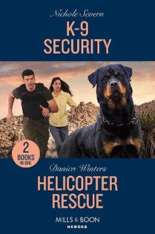 Cover of K-9 Security / Helicopter Rescue