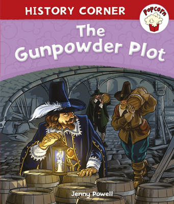 Book cover for Popcorn: History Corner: The Gunpowder Plot