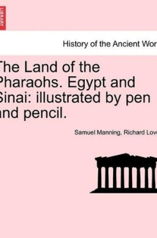 Cover of The Land of the Pharaohs. Egypt and Sinai