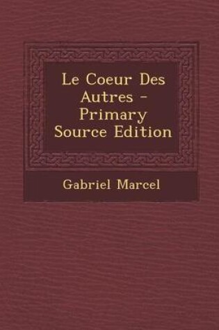 Cover of Le Coeur Des Autres