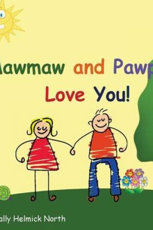 Cover of Mawmaw and Pawpaw Love You!