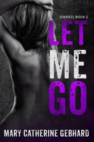 Cover of Let Me Go