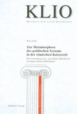 Book cover for Zur Metamorphose Des Politischen Systems in Der Roemischen Kaiserzeit