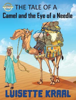 Book cover for The Tale of the Camel and the Eye of a Needle