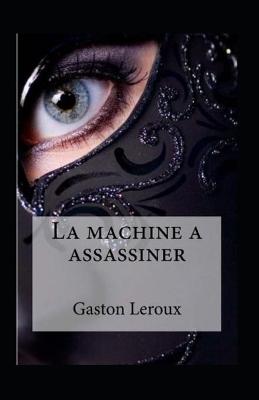 Book cover for La Machine à assassiner Annoté