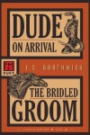 Book cover for Dude on Arrival / The Bridled Groom