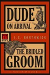 Book cover for Dude on Arrival / The Bridled Groom