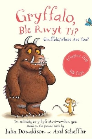 Cover of Gryffalo, Ble Rwyt Ti? / Grufflalo, Where Are You?