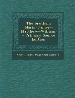 Book cover for The Brothers Maris (James--Matthew--William) - Primary Source Edition