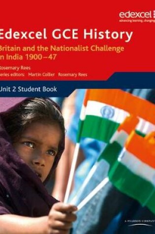Cover of Edexcel GCE History AS Unit 2 D2 Britain and the Nationalist Challenge in India 1900-47