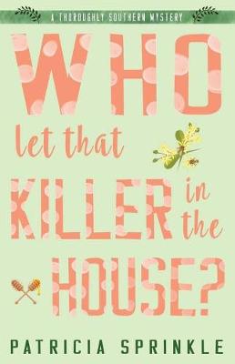 Book cover for Who Let That Killer in the House?