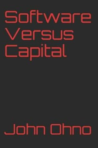 Cover of Software Versus Capital