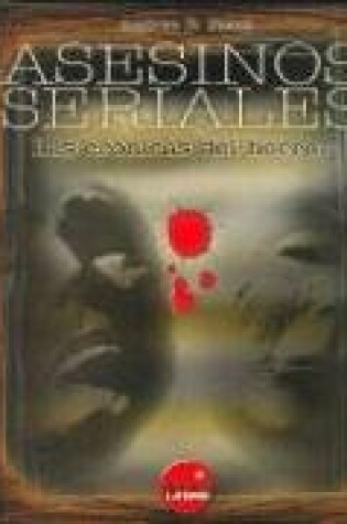 Cover of Asesinos Seriales - Las Cronicas del Horror