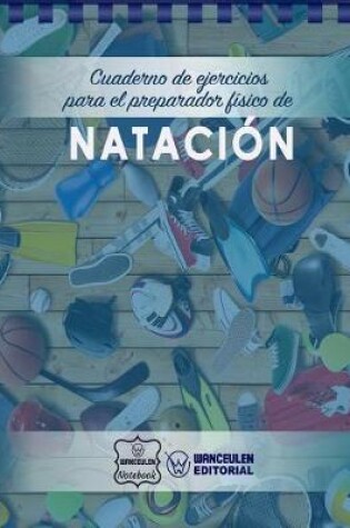Cover of Cuaderno de Ejercicios para el Preparador Fisico de Natacion