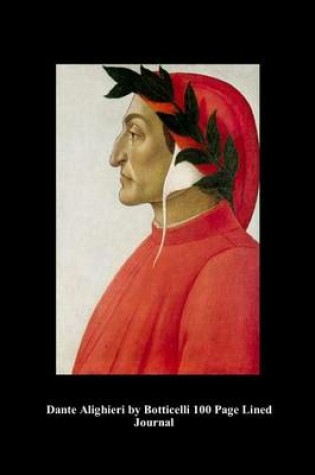 Cover of Dante Alighieri by Botticelli 100 Page Lined Journal