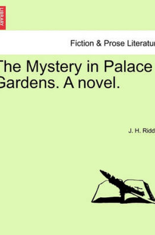 Cover of The Mystery in Palace Gardens. a Novel.