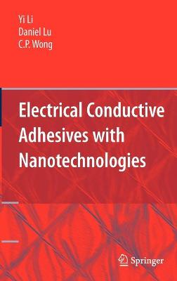Book cover for Electrical Conductive Adhesives with Nanotechnologies