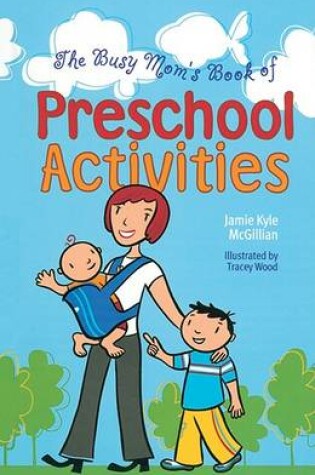 Cover of The Busy Mom's Book of Preschool Activities