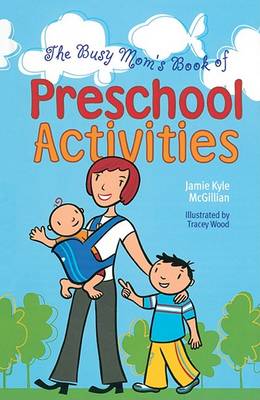 Book cover for The Busy Mom's Book of Preschool Activities