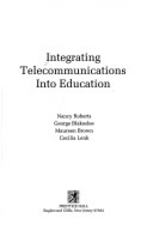 Cover of Integrating Telecommunications into Education