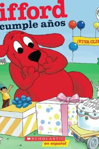 Cover of Clifford y Su Cumpleanos (Edicion del Aniversario Nro. 50)