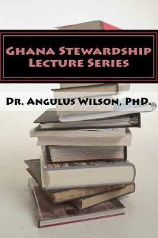 Cover of Ghana Stewardship Lecture Series