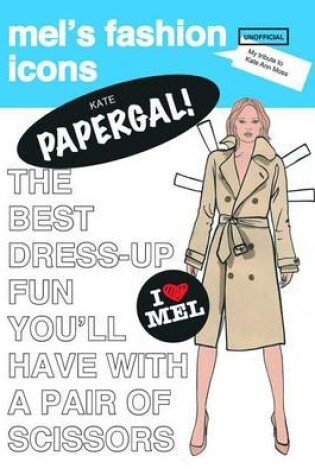 Cover of Papergal! Unofficial Tribute to Kate Moss