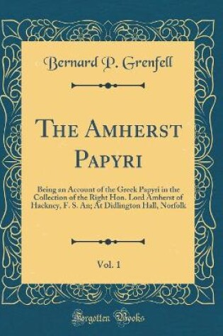 Cover of The Amherst Papyri, Vol. 1