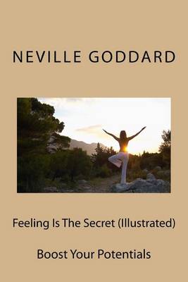 Book cover for Feeling Is The Secret (Illustrated)