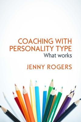 Book cover for Coaching with Personality Type: What Works