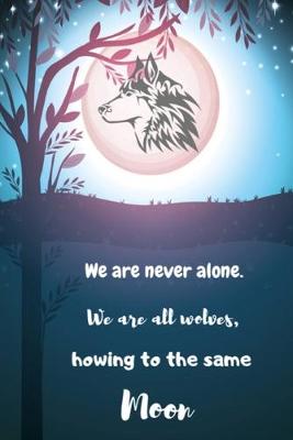 Cover of We are never alone. We are all wolves