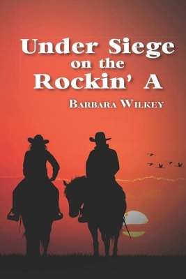 Cover of Under Siege on the Rockin' A