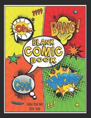 Book cover for Blank Comic Book, Create Your Own Comic Book