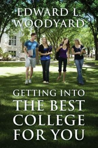 Cover of Getting Into The Best College For You