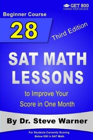 Cover of 28 SAT Math Lessons to Improve Your Score in One Month - Beginner Course