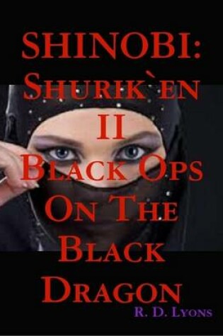 Cover of The Shinobi: Black Ops On the Black Dragon: Shurik`en II