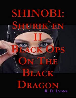 Book cover for The Shinobi: Black Ops On the Black Dragon: Shurik`en II