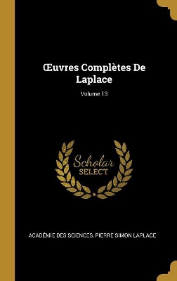 Book cover for OEuvres Compl�tes De Laplace; Volume 13